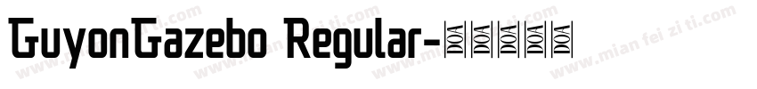 GuyonGazebo Regular字体转换